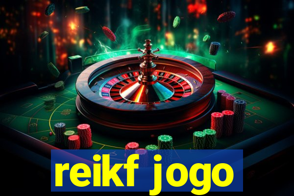 reikf jogo